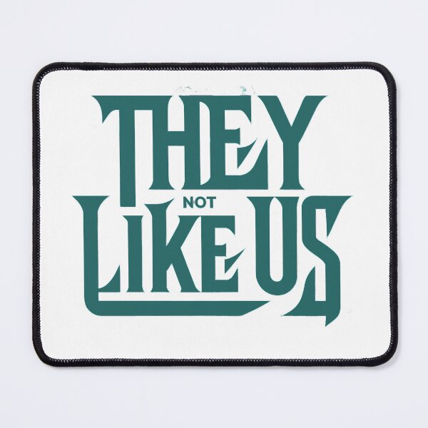 Item preview, They Not Like Us - KL Teal designed and sold by KriticalDesigns.