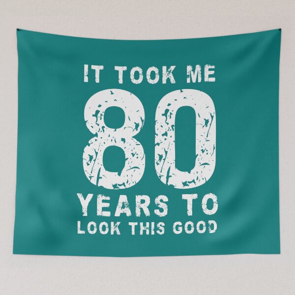 Item preview,  It Took Me 80 Years To Look This Good designed and sold by box-artshop.