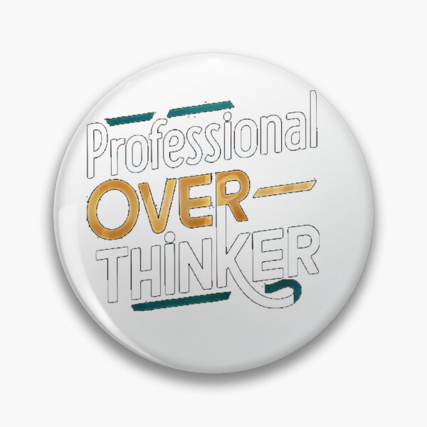 Item preview, Professional overthinker designed and sold by BlissfulBlossom.