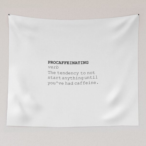 Item preview, Procaffeinating Definition Caffeine designed and sold by TheBestStore.