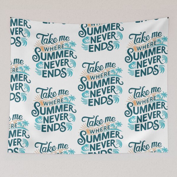 Item preview, Take Me Where Summer Never Ends designed and sold by artofProduct.