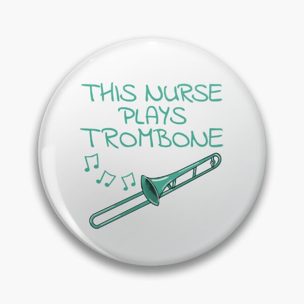 Item preview, This Nurse Plays Trombone, Trombonist Brass Musician designed and sold by doodlerob.