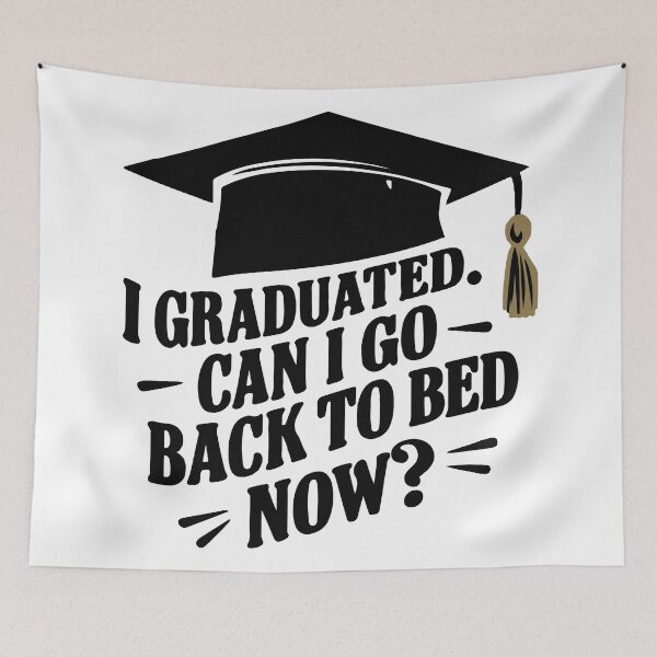 Item preview, Graduation Funny Design I graduated Can I go back to bed now designed and sold by ShahinurSobuj.