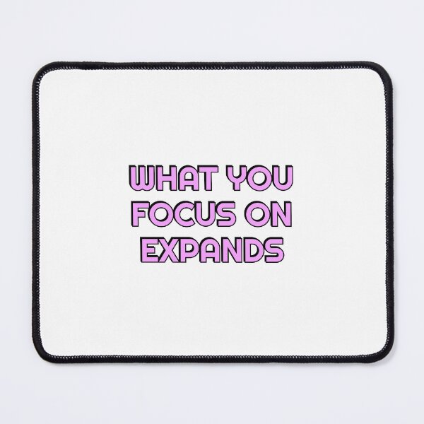 Item preview, Focus quotes - what you focus on expands - Buddhism designed and sold by Inspirationmotivation.