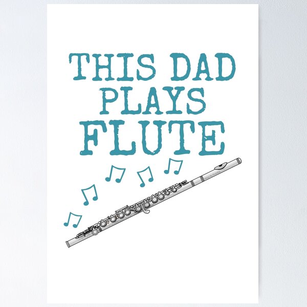 Item preview, This Dad Plays Flute, Flutist Woodwind Musician Father's Day designed and sold by doodlerob.