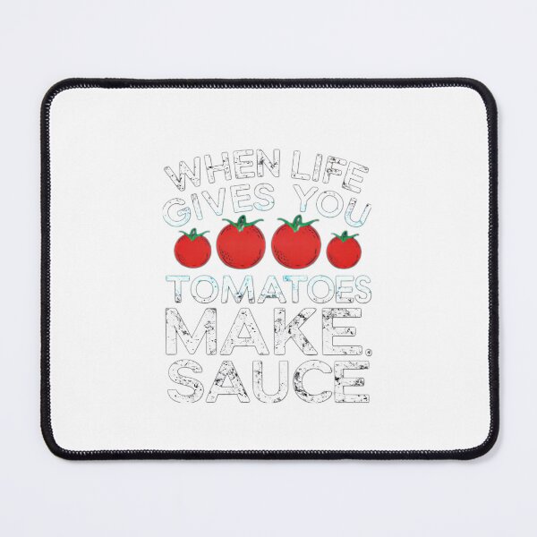 Item preview, When life gives you tomatoes make sauce designed and sold by BlissfulBlossom.