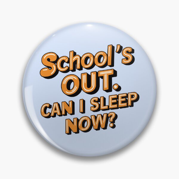 Item preview, Graduation Funny Design School's Out Can I Sleep Now designed and sold by ShahinurSobuj.