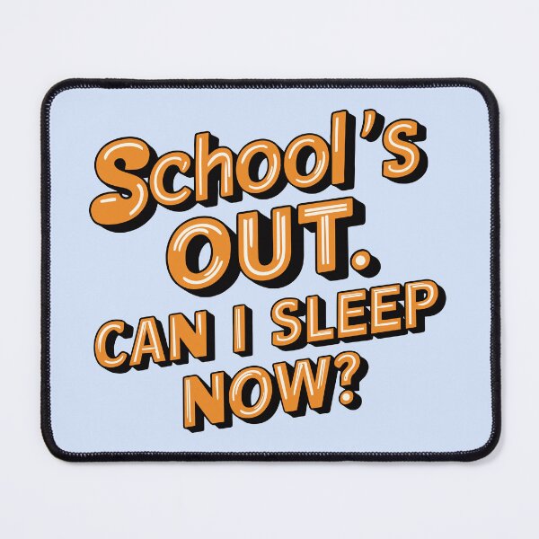 Item preview, Graduation Funny Design School's Out Can I Sleep Now designed and sold by ShahinurSobuj.