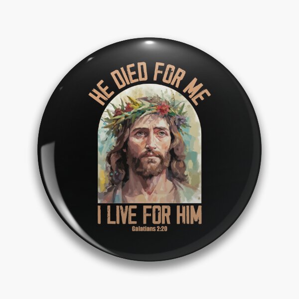 Item preview, Galatians 2:20 Jesus Died For Me I Live For Him   designed and sold by MysticOzzy.