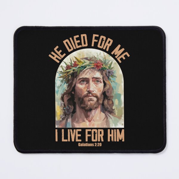 Item preview, Galatians 2:20 Jesus Died For Me I Live For Him designed and sold by MysticOzzy.