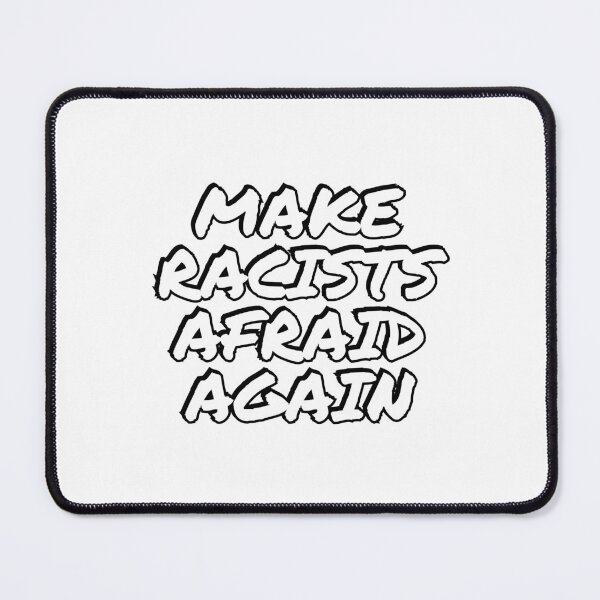 Item preview, Make racists afraid again designed and sold by Inspirationmotivation.