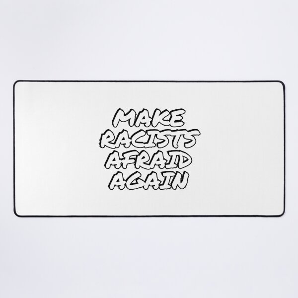 Item preview, Make racists afraid again designed and sold by Inspirationmotivation.