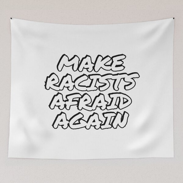 Item preview, Make racists afraid again  designed and sold by Inspirationmotivation.