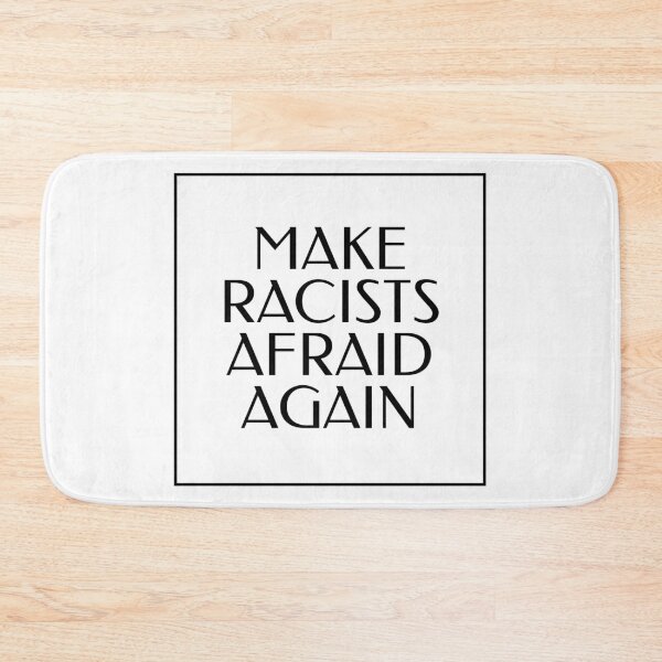 Item preview, Make racists afraid again  designed and sold by Inspirationmotivation.