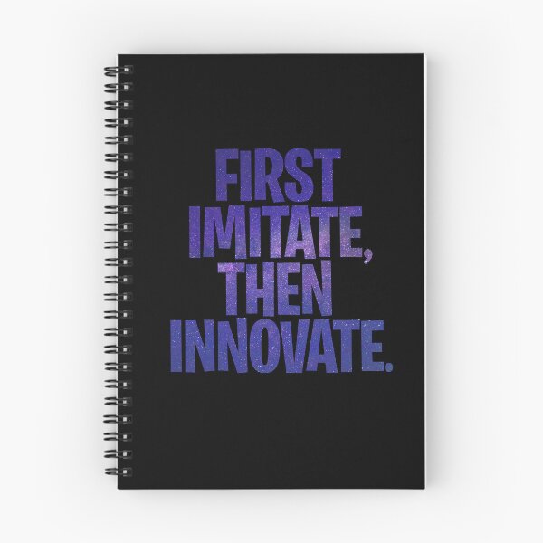 Item preview, First imitate, then innovate. v.5 designed and sold by x1brett.