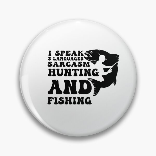 Item preview,  I Speak 3 Languages Sarcasm Hunting and Fishing, Funny Hunting Lovers Gift  designed and sold by Felinefinesse.