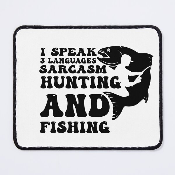 Item preview,  I Speak 3 Languages Sarcasm Hunting and Fishing, Funny Hunting Lovers Gift  designed and sold by Felinefinesse.