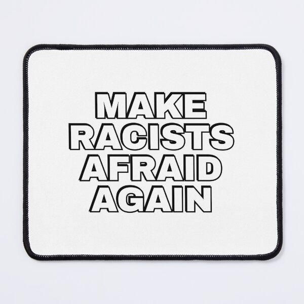 Item preview, Make racists afraid again  designed and sold by Inspirationmotivation.