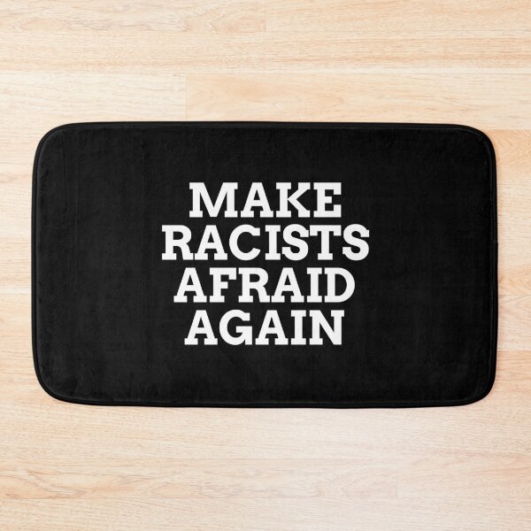 Item preview, Make racists afraid again  designed and sold by Inspirationmotivation.