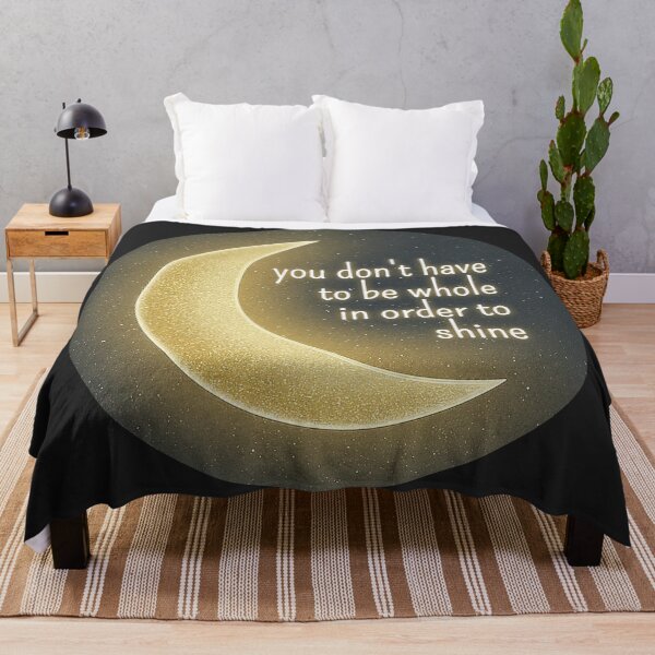 Item preview, You don't have to be whole in order to shine Moon designed and sold by wonderxwander.