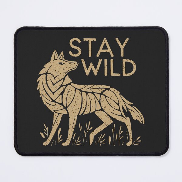 Item preview, Stay Wild designed and sold by edwardmhz.