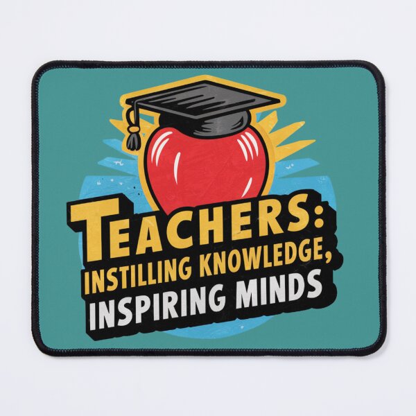 Item preview, Teachers: Instilling Knowledge, Inspiring Minds. designed and sold by trendybutterfly.