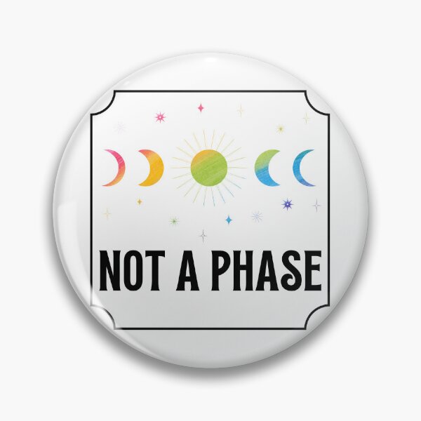 Item preview, NOT A PHASE - Pride Month, Sun Phase, LGBTQ designed and sold by Sun Sand & Sea Art.