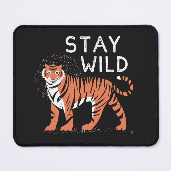 Item preview, Stay Wild designed and sold by edwardmhz.