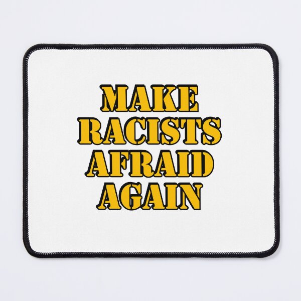 Item preview, Make racists afraid again designed and sold by Inspirationmotivation.