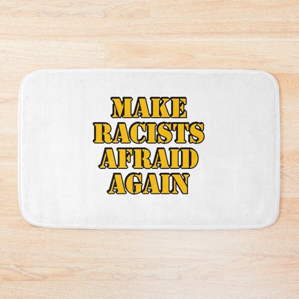 Item preview, Make racists afraid again  designed and sold by Inspirationmotivation.