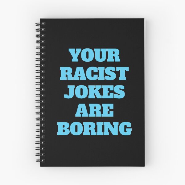 Item preview, Your Racist Jokes Are Boring - Make racists afraid again  designed and sold by Inspirationmotivation.