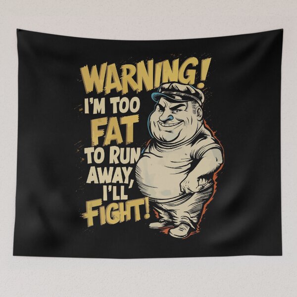 Item preview, Too Fat To Run Away Fight Humor Design designed and sold by Quirky Shirts.