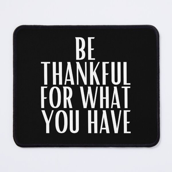 Item preview, Be thankful for what you have designed and sold by UnCoverDesign.