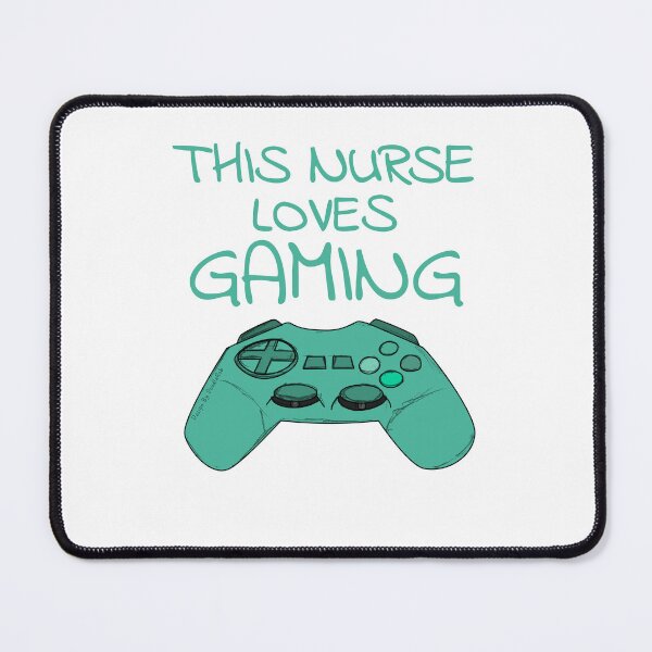Item preview, This Nurse Loves Gaming, Video Games Gamer designed and sold by doodlerob.