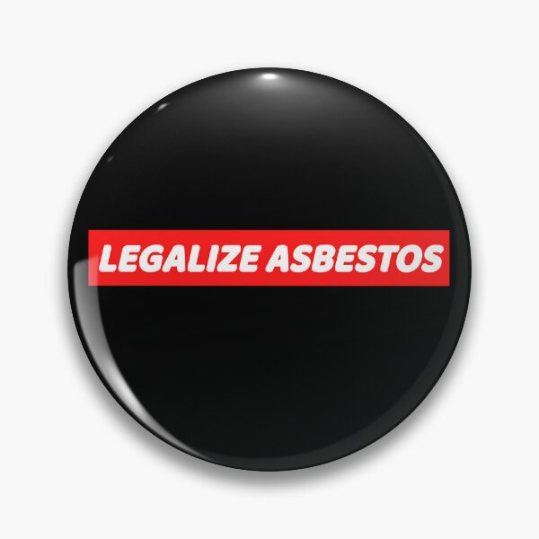 Item preview, Legalize Asbestos designed and sold by dgavisuals.