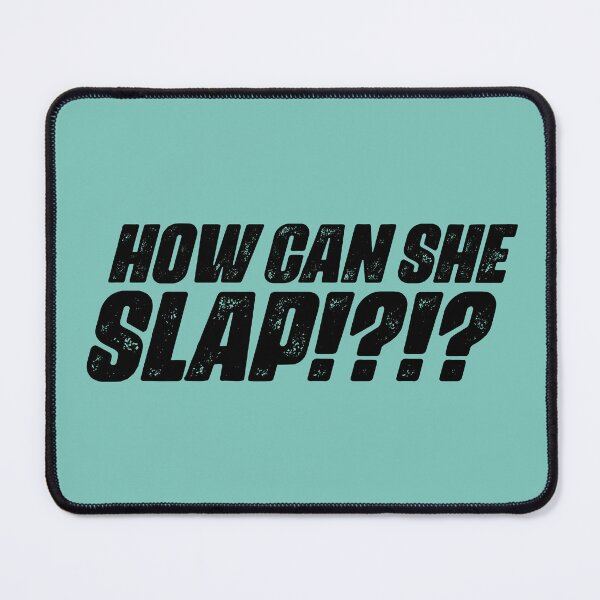 Item preview, How Can She Slap Meme designed and sold by muskitt.