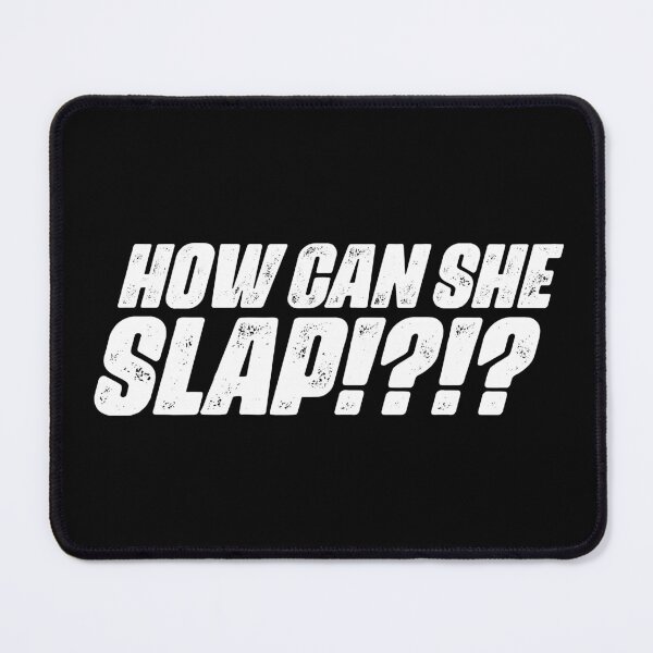 Item preview, How Can She Slap Meme (white) designed and sold by muskitt.