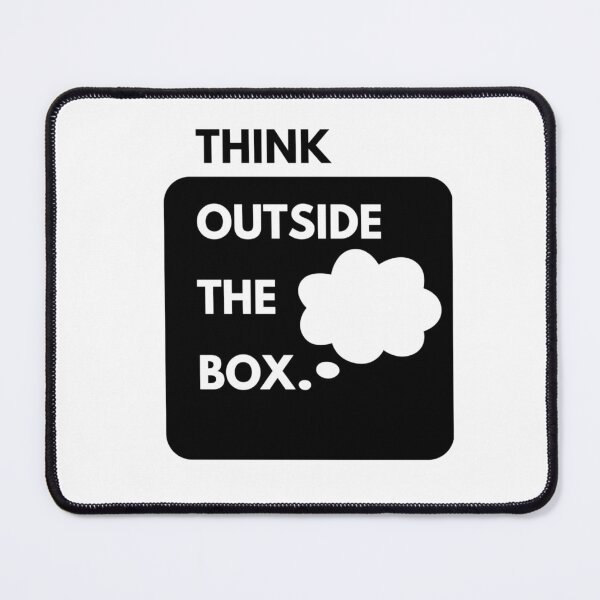 Item preview, THINK OUTSIDE THE BOX designed and sold by BudzikDesigner.