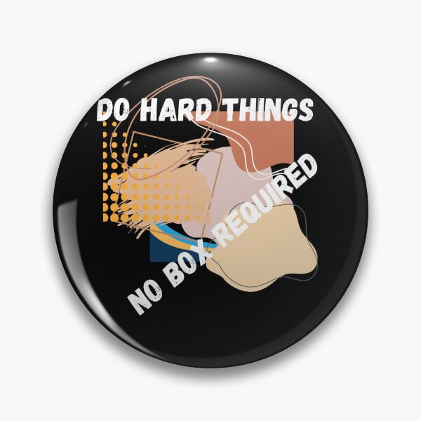Item preview, Do Hard Things...No Box Required designed and sold by sedonavibes1111.