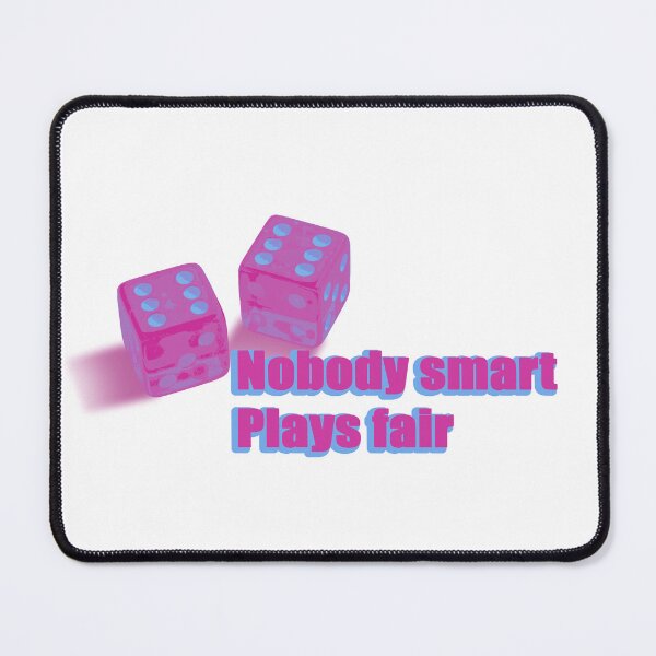 Item preview, Nobody smart plays fair designed and sold by CaraVendetta.