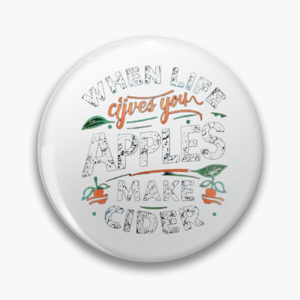 Item preview, When life gives you apple, make cider  designed and sold by BlissfulBlossom.