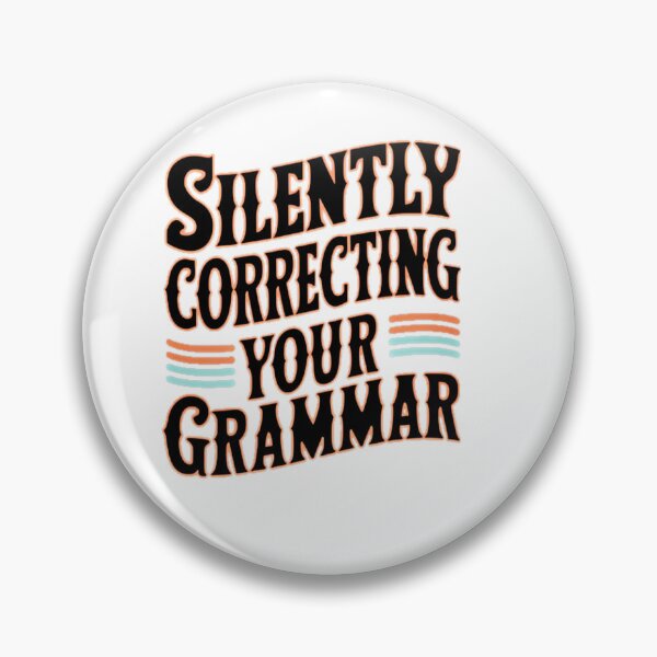 Item preview, Silently correcting your grammar  designed and sold by BlissfulBlossom.