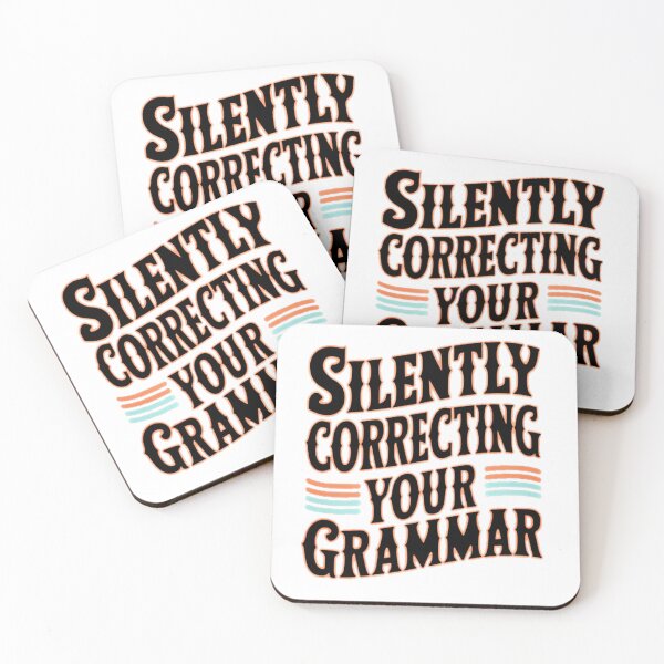 Item preview, Silently correcting your grammar  designed and sold by BlissfulBlossom.