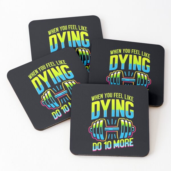 Item preview, When you feel like dying, do 10 more designed and sold by korky333.