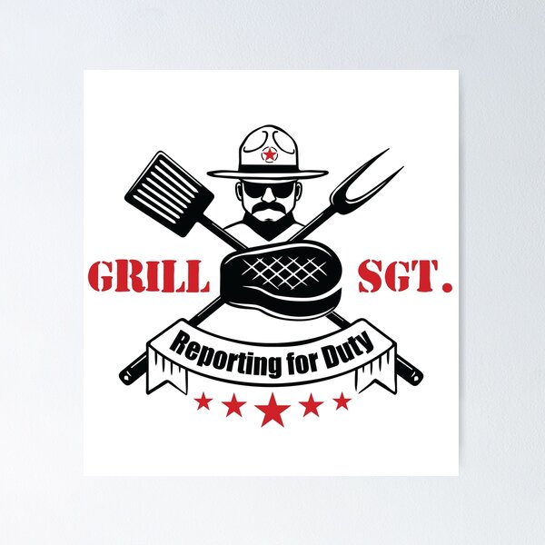 Item preview, Grill Sergeant Reporting for Duty BBQ designed and sold by Audlotte.