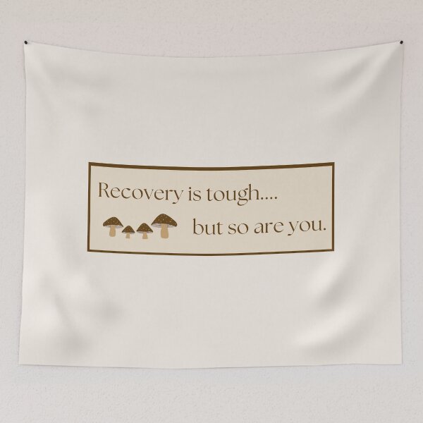 Item preview, Recovery is tough... but so are you with brown mushrooms designed and sold by kjwenzel11.