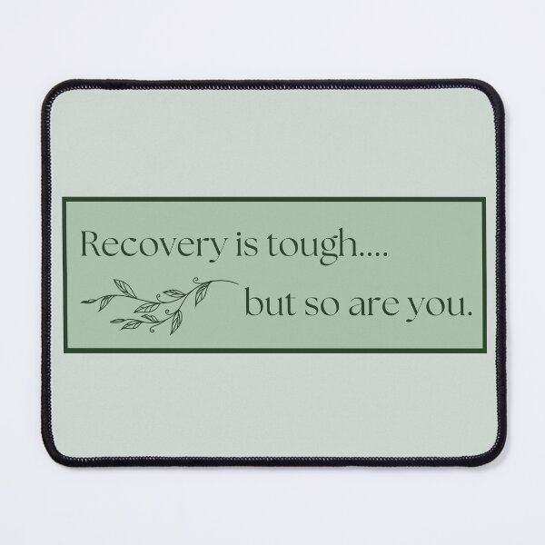 Item preview, Recovery is tough... but so are you with green leaves designed and sold by kjwenzel11.