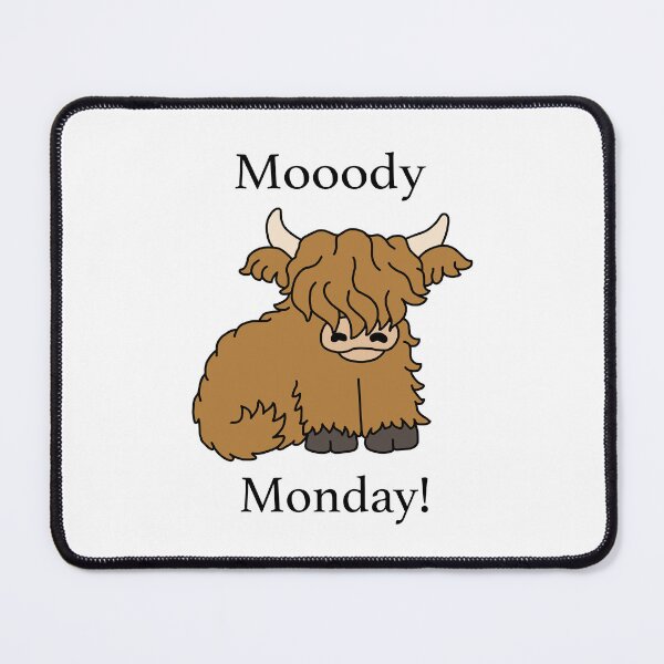 Item preview, Highland Cow - Moody Monday - Mooody designed and sold by Scat the cat.