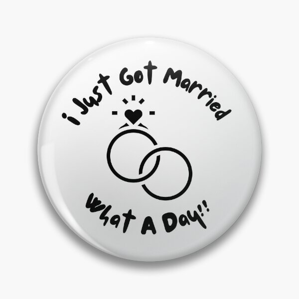 Item preview, I Just Got Married What A Day designed and sold by ANNINOART ⭐⭐⭐⭐⭐.