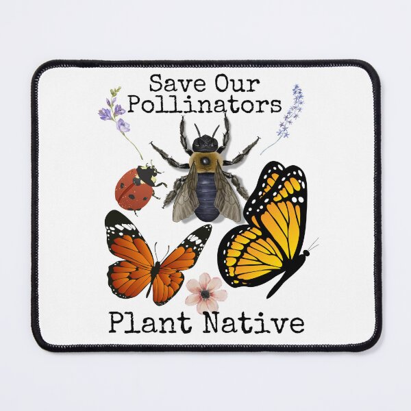 Item preview, Save Our Pollinators Plant Native Eco-Friendly Environmental Design designed and sold by EarthArtDesigns.